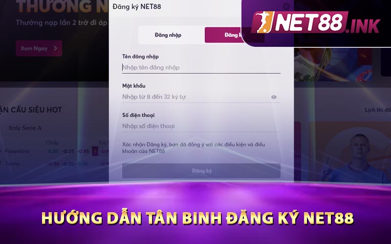 Hướng dẫn tân binh đăng ký Net88