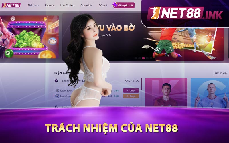 Trách nhiệm của Net88